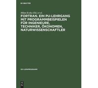 FORTRAN. Ein PU-Lehrgang mit Programmbeispielen für Ingenieur (Copertina rigida)