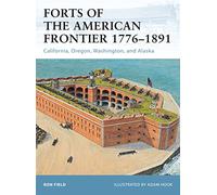 Ron Field Forts of the American Frontier 1776-1891 (Tascabile) Fortress