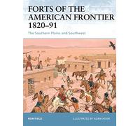 Ron Field Forts of the American Frontier 1820-91 (Tascabile) Fortress