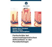 Fortschritte bei immunodiagnostischen Hilfsmitteln in der Parodontologie
