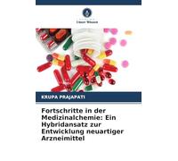 Fortschritte in der Medizinalchemie: Ein Hybridansatz zur Entwicklung neuartiger Arzneimittel