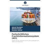 Fortschrittliches Frachtinformationssystem (ACI): Systems bei der Verbesserung der Leistungsfähigkeit des Hafens von Alexandria
