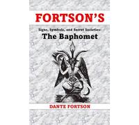 Fortson's Signs, Symbols, and Secret Societies: The Baphomet