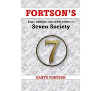 Fortson's Signs, Symbols, and Secret Societies: The Seven Society