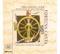 Fortuna Canta Tres Gentil Cuer: Court Music of the Late Middle Ages (CD) Album