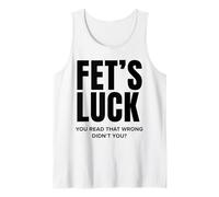 Fortuna di FET Hai Letto Sbagliato, Non Sei Divertente Canotta