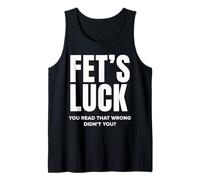 Fortuna di FET Hai Letto Sbagliato, Non Sei Divertente Canotta