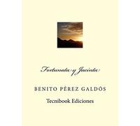 Benito Perez Galdos Fortunata Y Jacinta (Tascabile)
