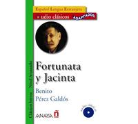 Fortunata Y Jacinta (B2): Nivel Avanzado / Advance Level