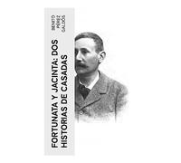 Fortunata y Jacinta: dos historias de casadas