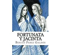 Fortunata y Jacinta: (spanish Edition)