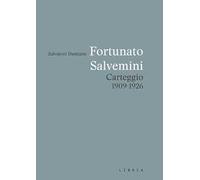 Fortunato-Salvemini. Carteggio 1909-1926