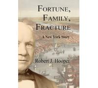Fortune, Family, Fracture: A New York Story