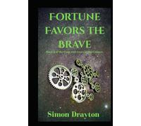 Fortune Favors the Brave