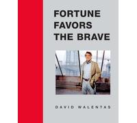 Fortune Favors the Brave