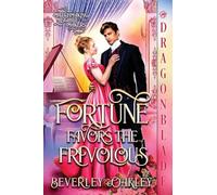 Fortune Favors The Frivolous: A Regency Historical Romance