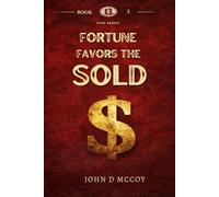 Fortune Favors The Sold