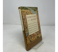 Fortune Is a River: Ceonardo Da Vinci and Niccolo Machiavelli's Magnificent Dream to Change the Course of Florentine History: Da Vinci and Machiavelli's Magnificent Dream