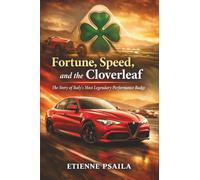 Fortune, Speed, and the Cloverleaf: The Story of Italy’s Most Legendary Performance Badge