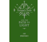 Fortune's Fools and the Path to Light: Book 2