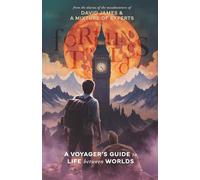 Fortunes Told: A Voyager's Guide To Life Between Worlds