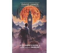 Fortunes Told: A Voyager's Guide to Life Between Worlds