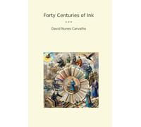 Forty Centuries of Ink