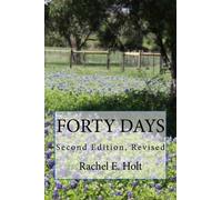Forty Days, Second Edition Revised