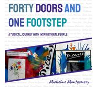 Forty Doors and One Footstep: A magical journey with inspirational people