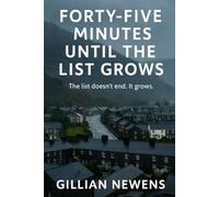 Forty-Five Minutes Until the List Grows