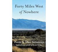 Forty Miles West of Nowhere