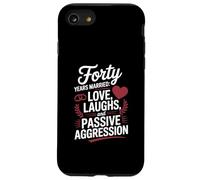 Forty Years Married Love Laughs And Passive Aggression Funny Custodia per iPhone SE (2020) / 7 / 8