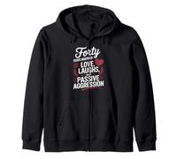 Forty Years Married Love Laughs And Passive Aggression Funny Felpa con Cappuccio