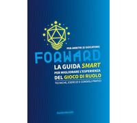 Forward: La guida "Smart" per migliorare l’esperienza del gioco di ruolo.