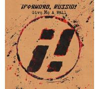 Forward Russia - Give Me a Wall