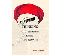 Forward Thinking: Editorials, Essays, Etc
