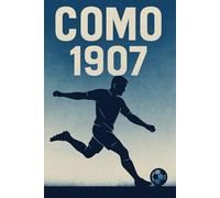 Forza Como 1907 - Quaderno regalo per i veri tifosi della squadra di Como: Quaderno regalo divertente e simpatico per amici e colleghi tifosi della squadra di calcio di Como