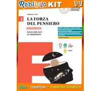 FORZA DEL PENSIERO (LA) ED. ROSSA VOL.1 (9788858347607) - Libro Scolastico + Kit Scuola con Copertine Rebillo