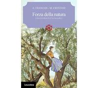 Forza della natura. Una storia di Eva Mameli