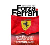 Forza Ferrari: How F1’s Most Famous Team Can Win Again