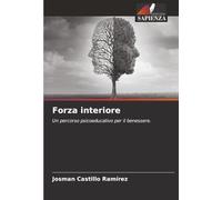 Forza interiore: Un percorso psicoeducativo per il benessere.