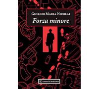Forza minore - Nicolai Giorgio Maria