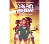Forza, vola... vai! Dream volley (Vol. 1)