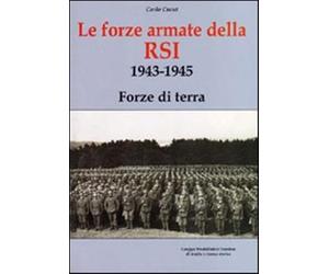 Forze armate della R.S.I. 1943-1945 Forze di terra - Cucut Carlo