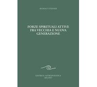 Forze spirituali attive fra vecchia e nuova generazione. Corso pedagogico per i giovani