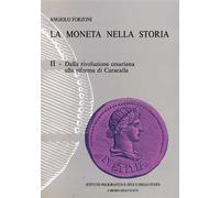 La moneta nella Storia. Vol.II: Dalla rivoluzione cesariana alla riforma di Caracalla