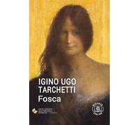 Fosca. Con espansione online