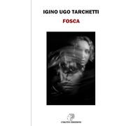 Fosca: Edizione Integrale