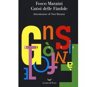 Fosco Maraini - Gnosi Delle Fanfole