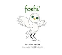foshi': Chickasaw Book of Colors, Learn Colors Names in Chickasaw | 8.5" x 8.5" (21.59 x 21.59 cm) Square Book, Beautifully Illustrated | Great Gift for Children of All Ages, Parents, Grandparents